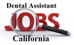 Dental assistant Jobs California
