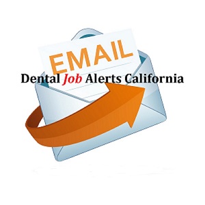 Dental job alerts online jobs California