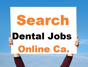 Search Dental Jobs Online Ca.